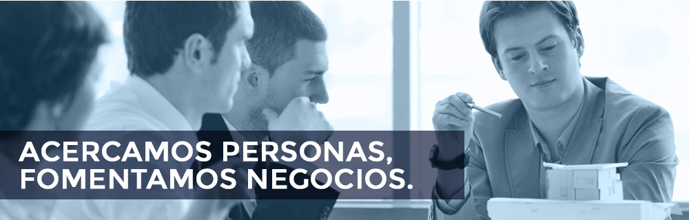 Acercamos personas, fomentamos negocios.